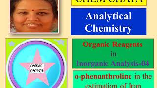 Organic reagents in Inorganic analysis4 ophenanthroline in the estimation of Iron colorimetrically [upl. by Perkins]