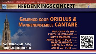 Herdenkingsconcert  Projectkoor Oriolous en Mannenensemble Cantare  Andre van Vliet dirigent [upl. by Ailaroc]