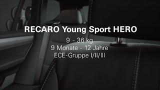 RECARO Young Sport HERO So bauen Sie den Kindersitz richtig ein [upl. by Eerahs]