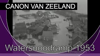 De canon van Zeeland  Watersnoodramp 1953 [upl. by Nohtan658]