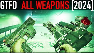 GTFO  All Weapons 2024 [upl. by Taryne]