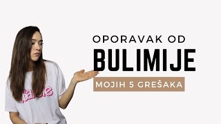 BULIMIJA  Mojih 5 grešaka u oporavku nutricionista i terapeut [upl. by Bouley]