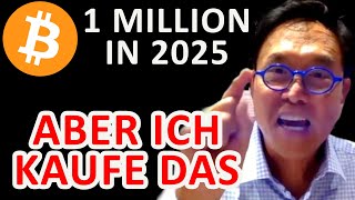 ROBERT KIYOSAKI Bitcoin steigt 2025 auf 1 Million aber ich kaufe das [upl. by Heinrike]