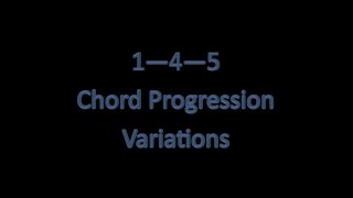 1  4  5 Chord Progression Variations [upl. by Yessac801]