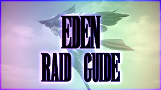 Final Fantasy XIV  Eden Raid Guide [upl. by Am]