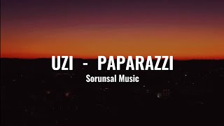 UZI  PAPARAZZI 1 SAAT [upl. by Azmah]