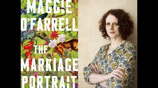 Maggie OFarrell talks about her breathtaking new novel The Marriage Portrait [upl. by Acimaj]