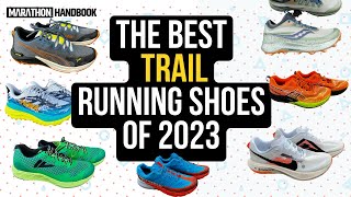 The Best Trail Running Shoes of 2023 [upl. by Naimad390]