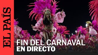 DIRECTO  El último día del carnaval de Río de Janeiro en vivo  EL PAÍS [upl. by Herra]