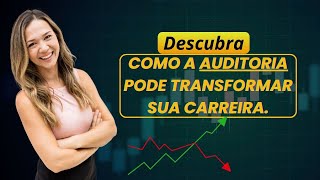 Auditoria A habilidade Essencial para Seu Sucesso Profissional [upl. by Srevart937]