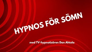 Hypnos för sömn – Somna lättare och sov bättre med Dan Ahtola [upl. by Antoni358]