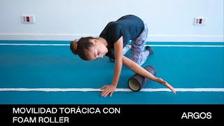 Movilidad torácica con Foam Roller [upl. by Umeko]