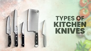 Types of Kitchen Knives and Their Uses [upl. by Vere1]