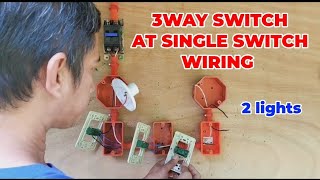 PAANO MAGWIRING NG 3WAY SWITCH AT SINGLE SWITCH SA DALAWANG ILAWelectrical housewiring [upl. by Herr]