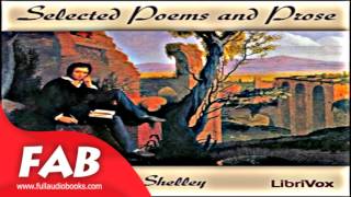 Shelley Selected Poems and Prose Full Audiobook by Percy Bysshe SHELLEY [upl. by Nilrah]