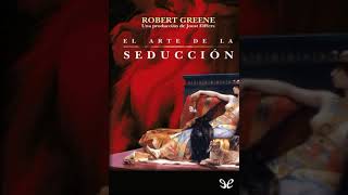 👉EL ARTE DE LA SEDUCCIÓN COMO SEDUCIR AL HOMBRE  EL MUNDO DEL NEGOCIO  ROBERT GREENE AUDIOLIBRO 📖 [upl. by Yema]