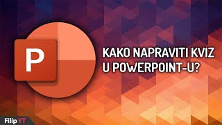 Kako napraviti kviz u Powerpointu  JEDNOSTAVNO UPUTSTVO [upl. by Lawford]