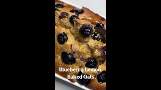 🫐🍋Blueberry Lemon BAKED OATS 🍋🫐 Shorts [upl. by Eerahc]