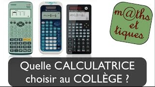 Quelle calculatrice choisir au collège [upl. by Hooke]