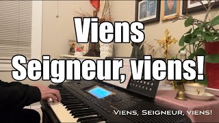 49 Viens Seigneur viens Chant thème de l’Avent 2023 [upl. by Eyoj797]