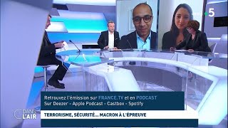 Terrorisme sécurité Macron à lépreuve cdanslair 26042021 [upl. by Uzzi]