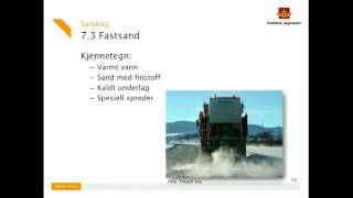 Statens vegvesen  Kurs Vinterdrift 2016  Kapittel 7 Sanding [upl. by Geier]