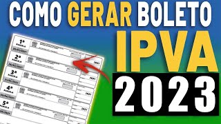 COMO GERAR E IMPRIMIR BOLETO IPVA 2023 DO SEU VEÍCULO  EMITIR GUIA IPVA 2023 [upl. by Eimmelc]