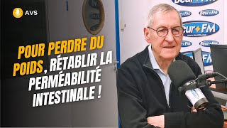 AVS Pour perdre du poids rétablir la perméabilité intestinale   Dr Didier Panizza [upl. by Tiram882]