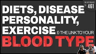 Blood Types and the link to Diets Diseases Exercise and Personality  The ATP Project 461 [upl. by Yelah]