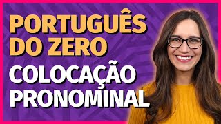 🟣 COLOCAÇÃO PRONOMINAL PRÓCLISE MESÓCLISE E ÊNCLISE  Aula de Português [upl. by Darrow]