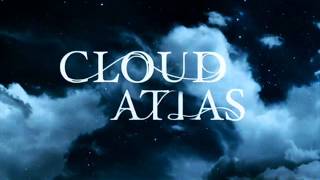 Cloud Atlas Official Soundtrack  Preview  WaterTower [upl. by Akimrehs]