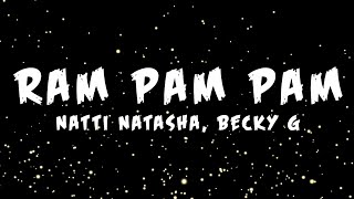 Natti Natasha amp Becky G  Ram Pam Pam LetraLyrics [upl. by Mella]