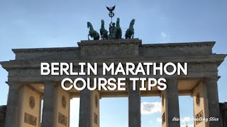 Berlin Marathon Course Tips [upl. by Cigam]