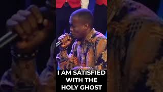 I AM SATISFIED WITH THE HOLY GHOST  MINTHEOPHILUS SUNDAY [upl. by Oicinoid]