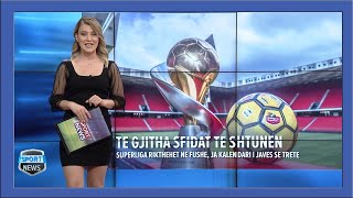 Të gjitha sfidat të shtunën Superliga rikthehet në fushë ja kalendari i javës së tretë [upl. by Dlorad]