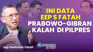 Ini Data Eep Saefulloh Fatah PrabowoGibran Kalah di Pilpres Ini Perlawanan Rakyat Terhadap Jokowi [upl. by Kavanaugh596]