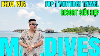 Khoa Pug Bay Qua Thiên Đường Nghỉ Dưỡng Maldives Ở Resort Cao Cấp 1 [upl. by Animehliw]