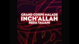 InchAllah  Grand Corps Malade Reda TalianiFLV [upl. by Korry]