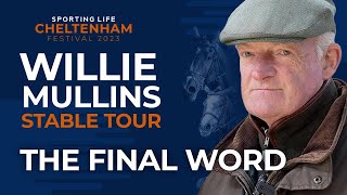 Willie Mullins My Cheltenham Festival team  THE FINAL WORD [upl. by Orban]