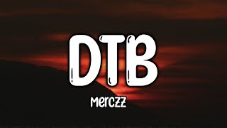 Dont Trust Bitches DTB  Merczz Lyrics [upl. by Deny]