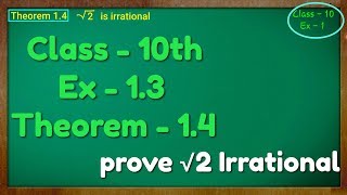 Class  10th Ex  1 Theorem 14Real Numbers NCERT CBSE prove root 2 irrational [upl. by Aihsela690]