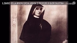 Il diario della misericordia visioni e profezie di Suor Faustina [upl. by Snebur390]