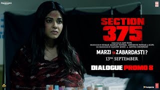 Section 375 Dialogue Promo 8  Akshaye Khanna  Richa Chadha  Releasing on 13th September [upl. by Soinotna]