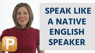 How To Speak American English Like a Native Speaker [upl. by Hennahane286]