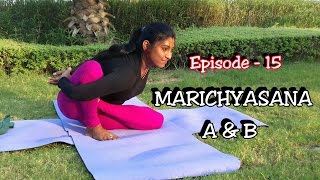 Marichyasana A amp B  Yoga  EPS15  Alignment amp Benefits [upl. by Feeley]