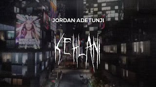 jordan adetunji  kehlani  slowed  reverb  lyrics [upl. by Lachus]