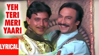 Teri Meri Yaari Lyrical Video  Daata  Mithun Chakraborty Suresh Oberoi [upl. by Vacla571]