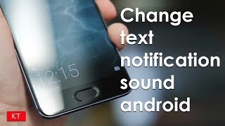 How to set custom text message notification sound for android [upl. by Anitnelav]