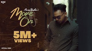 Move On Official Video Prem Dhillon  Latest Punjabi Songs 2022 [upl. by Nosnej]