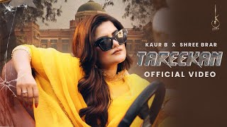 Tareekan Official Video Kaur B X Shree Brar  Bhindder Burj  New Punjabi Song 2024 [upl. by Macmillan]